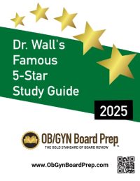 Dr. Wall's Famous 5 STAR Study Guide for the Oral and Written Boards - 2025 Edition